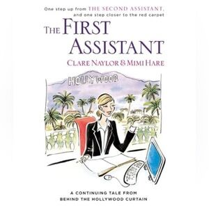 The First Assistant Hardcover Novel (Claire Naylor & Mimi Hare)